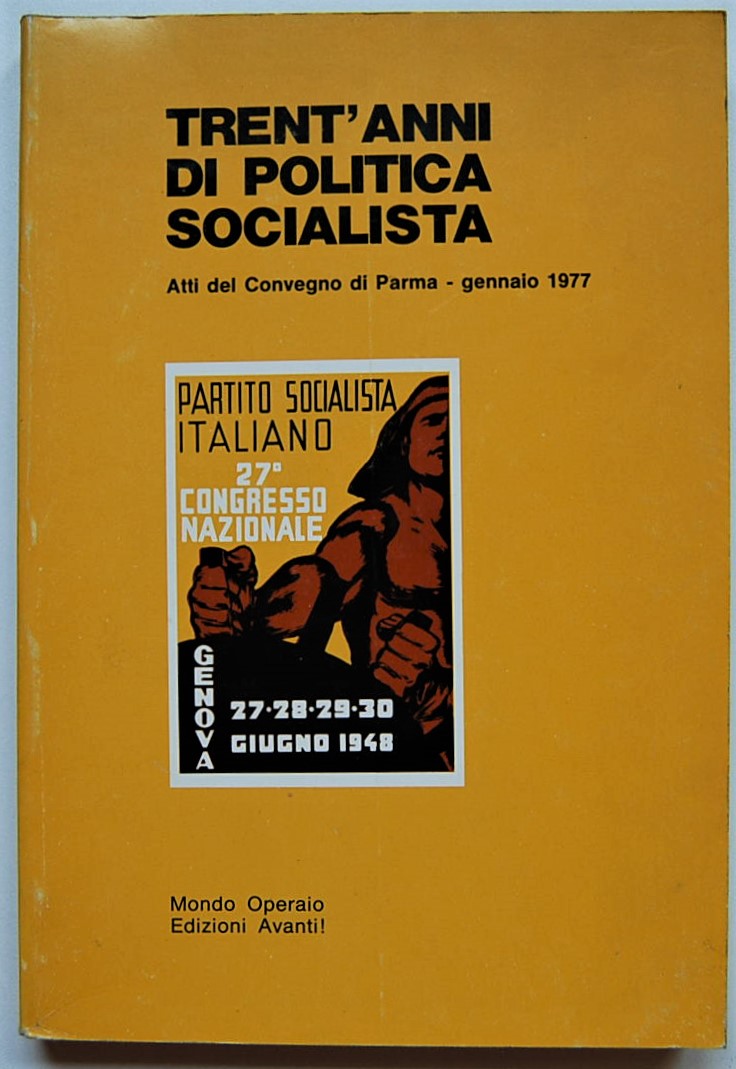  TRENT'ANNI DI POLITICA SOCIALISTA. ATTI DEL ... - Copertina