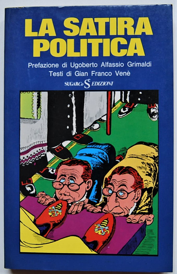 Vene' Gian Franco LA SATIRA POLITICA. - Copertina