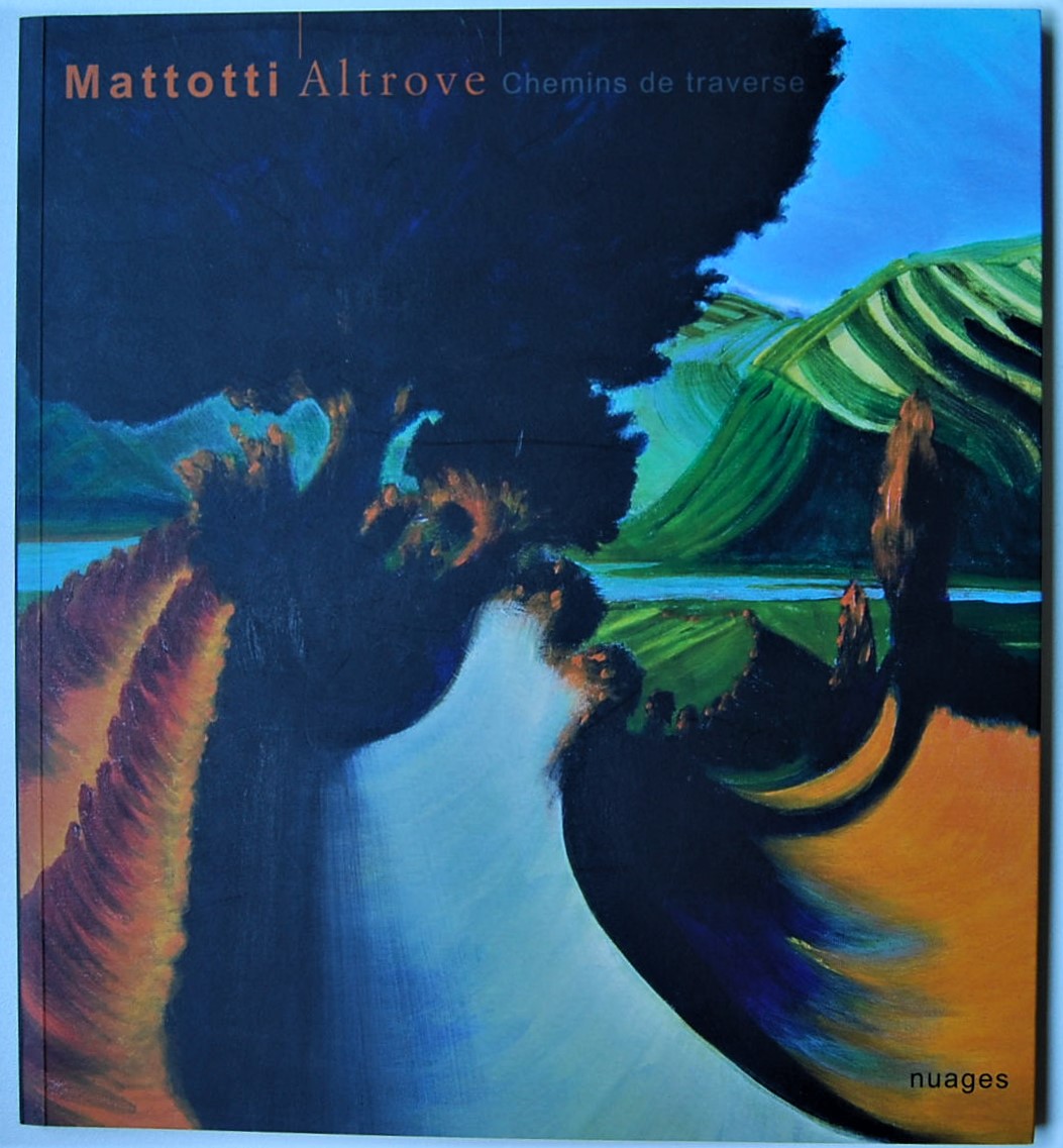 Mattotti Lorenzo ALTROVE. CHEMINS DE TRAVERSE. - Copertina