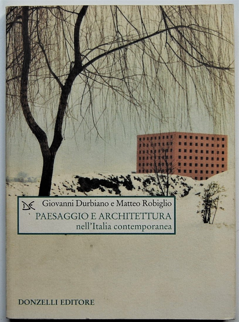Durbiano Giovanni Robiglio Matteo PAESAGGIO E ... - Copertina