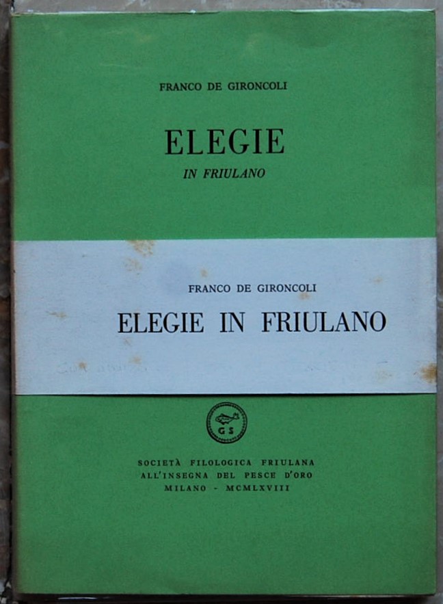 De Gironcoli Franco ELEGIE IN FRIULANO. - Copertina