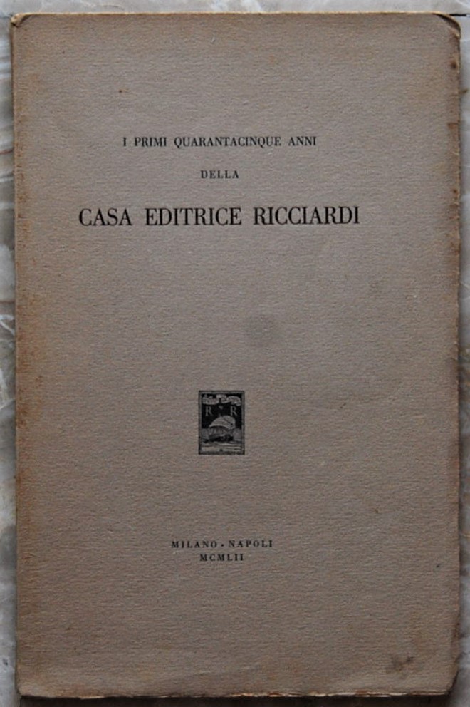  I PRIMI QUARANTACINQUE ANNI DELLA CASA EDITRICE ... - Copertina