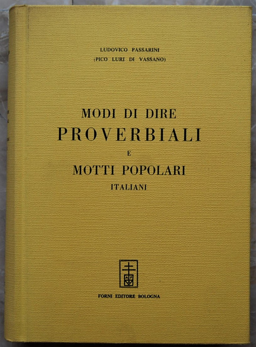 Passarini Ludovico MODI DI DIRE PROVERBIALI E ... - Copertina
