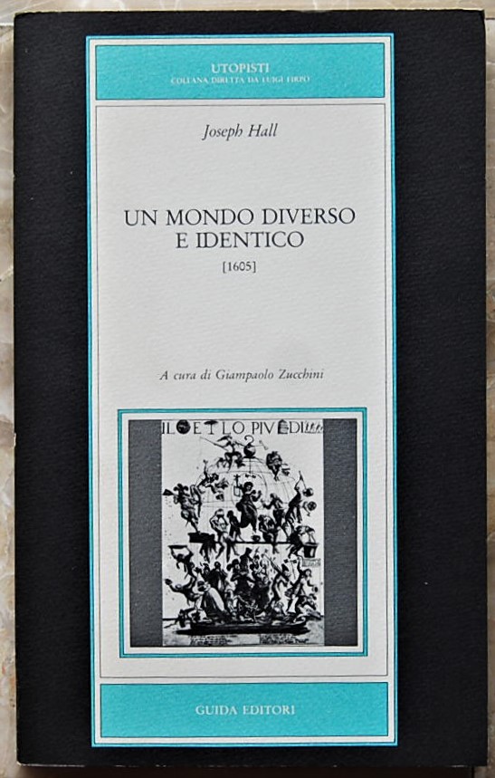Hall Joseph UN MONDO DIVERSO E IDENTICO (1605). - Copertina