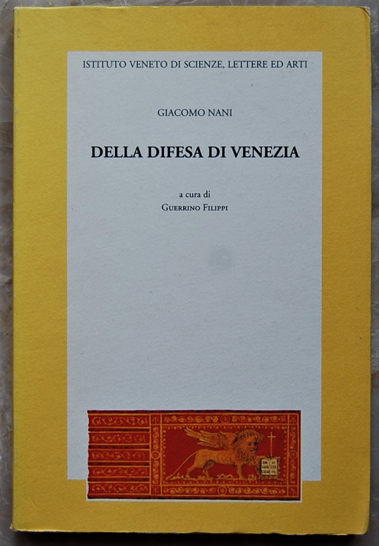 Nani Giacomo DELLA DIFESA DI VENEZIA. - Copertina