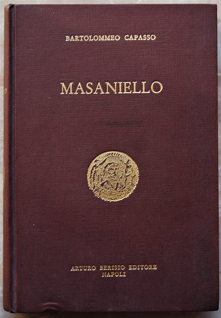 Capasso Bartolommeo MASANIELLO. RICORDI DELLA ... - Copertina