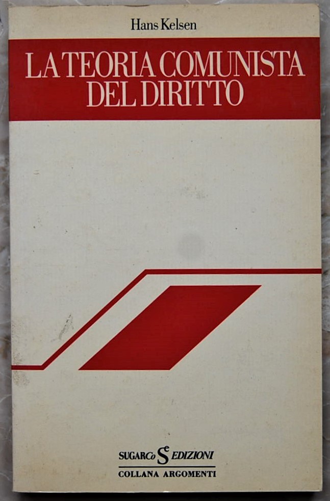 Kelsen Hans LA TEORIA COMUNISTA DEL DIRITTO. - Copertina