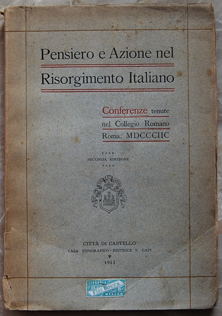  PENSIERO E AZIONE NEL RISORGIMENO ITALIANO. - Copertina