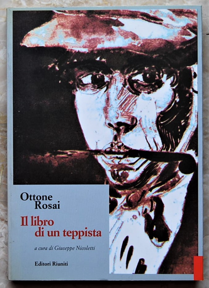 Rosai Ottone IL LIBRO DI UN TEPPISTA. - Copertina