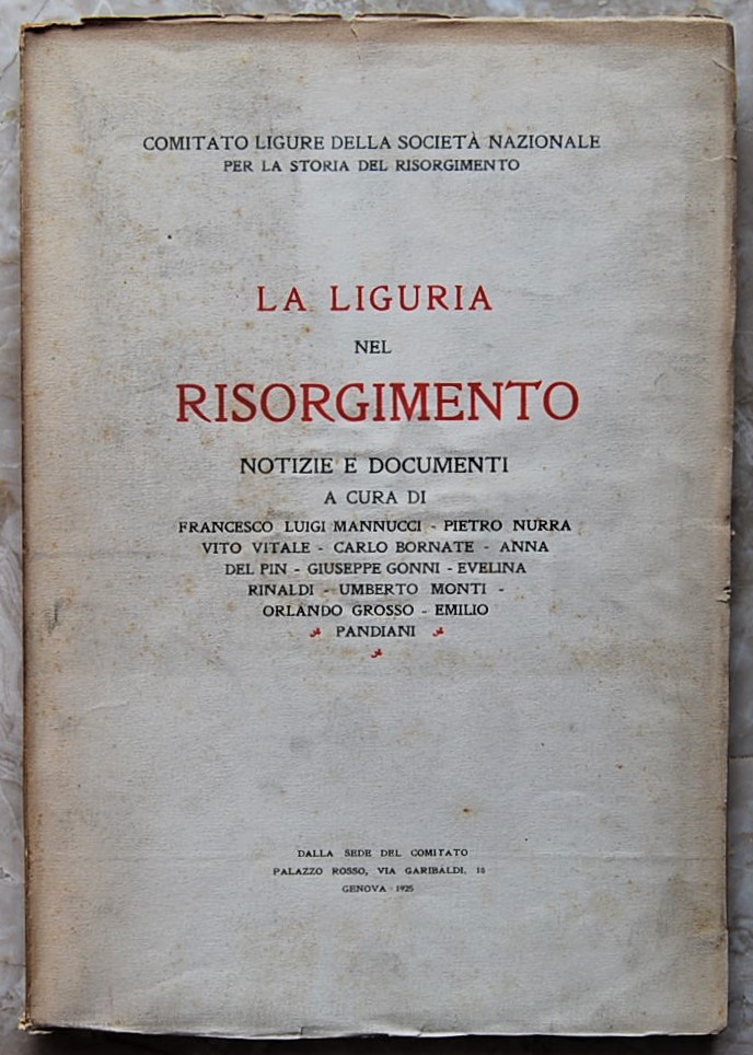  LA LIGURIA NEL RISORGIMENTO. NOTIZIE E DOCUMENTI. - Copertina