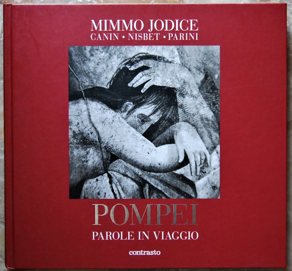 Jodice Mimmo Canin Nisbet Parini POMPEI. PAROLE IN... - Copertina