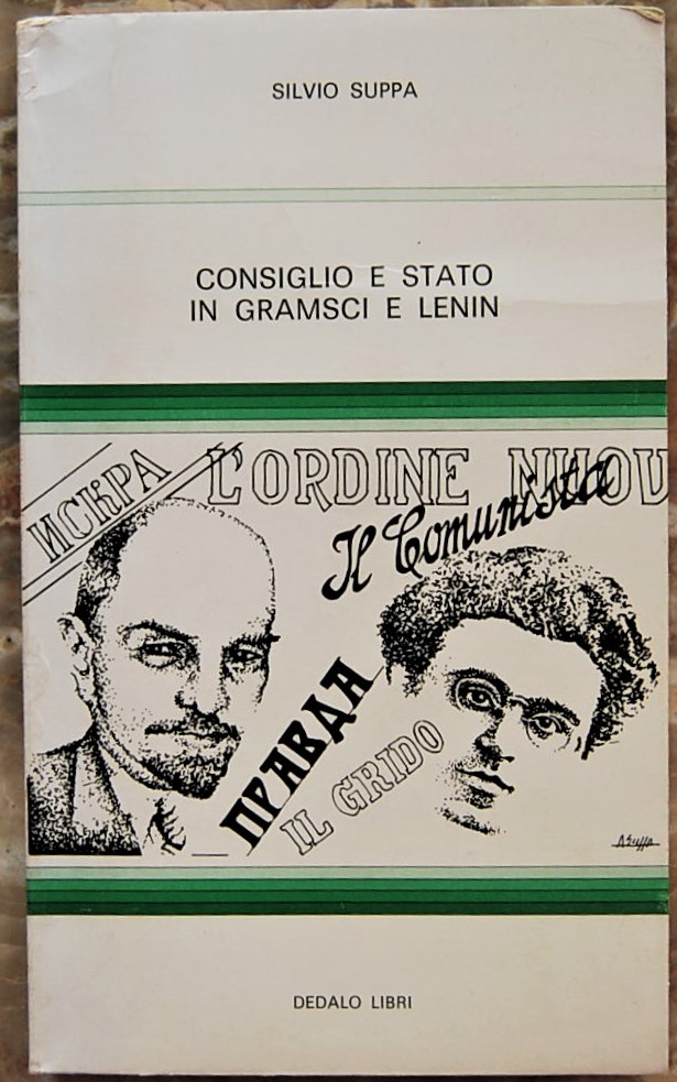 Suppa Silvio CONSIGLIO E STATO IN GRAMSCI E LENIN. - Copertina