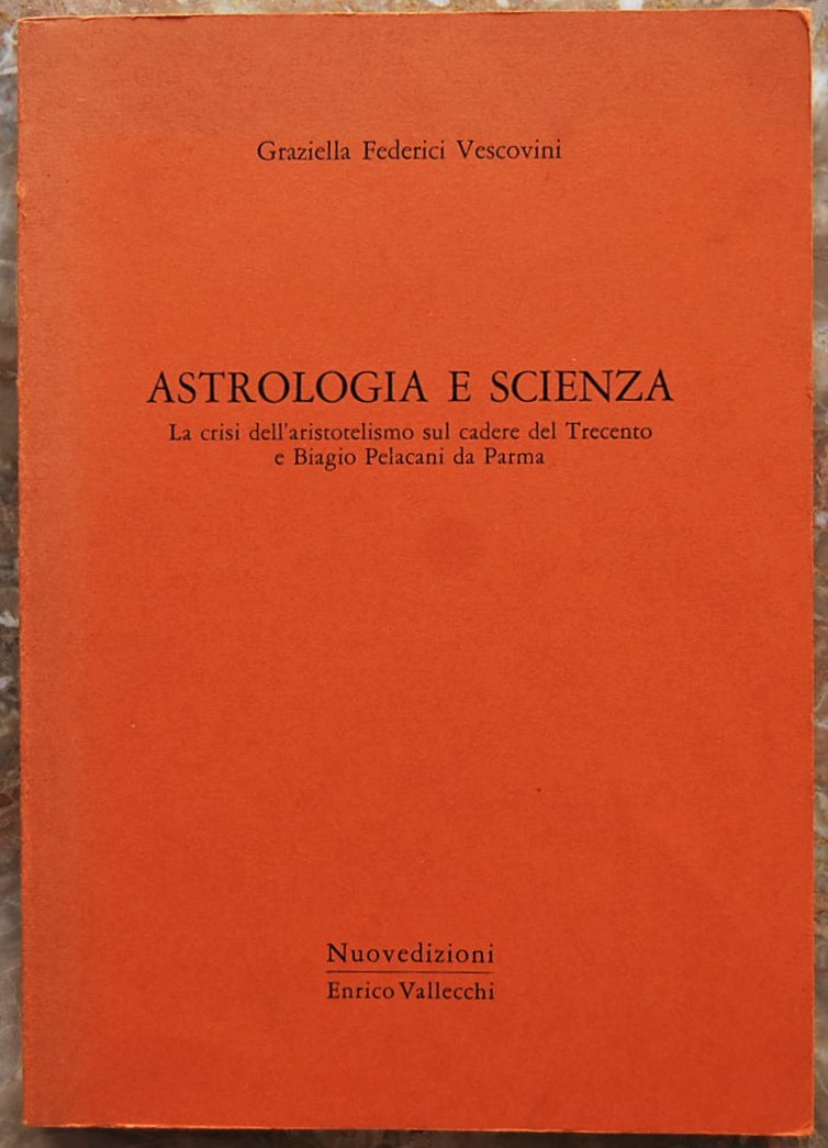 Federici Vescovini Graziella ASTROLOGIA E SCIENZA... - Copertina