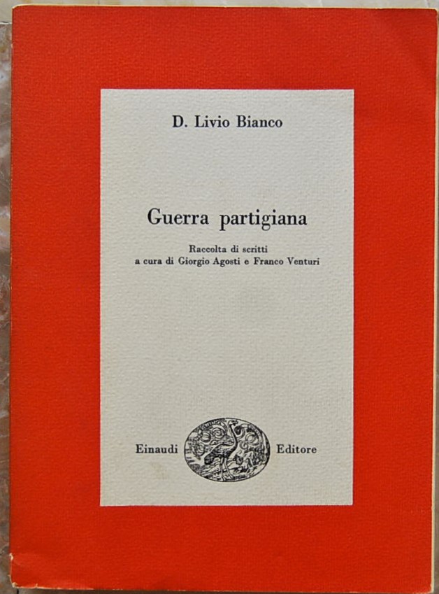 Bianco Livio GUERRA PARTIGIANA. - Copertina