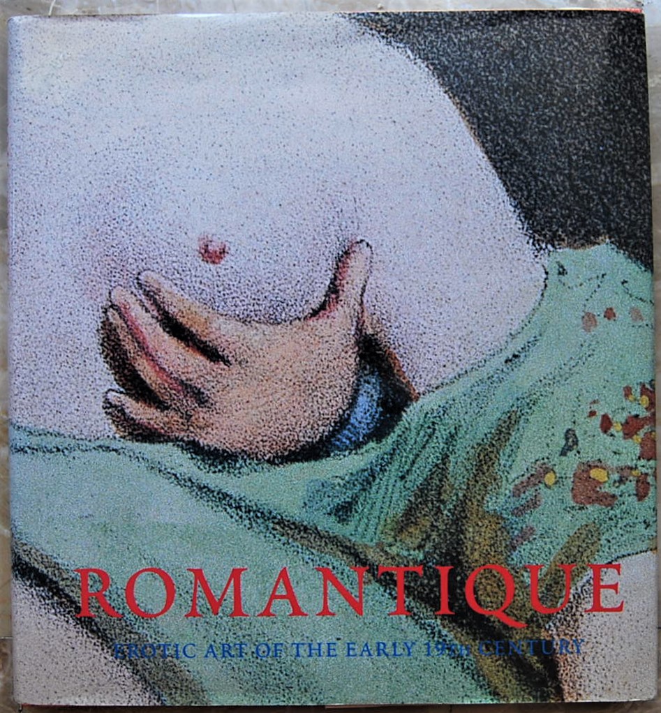 ROMANTIQUE. EROTIC ART OF THE EARLY 19TH CENTURY. - Copertina