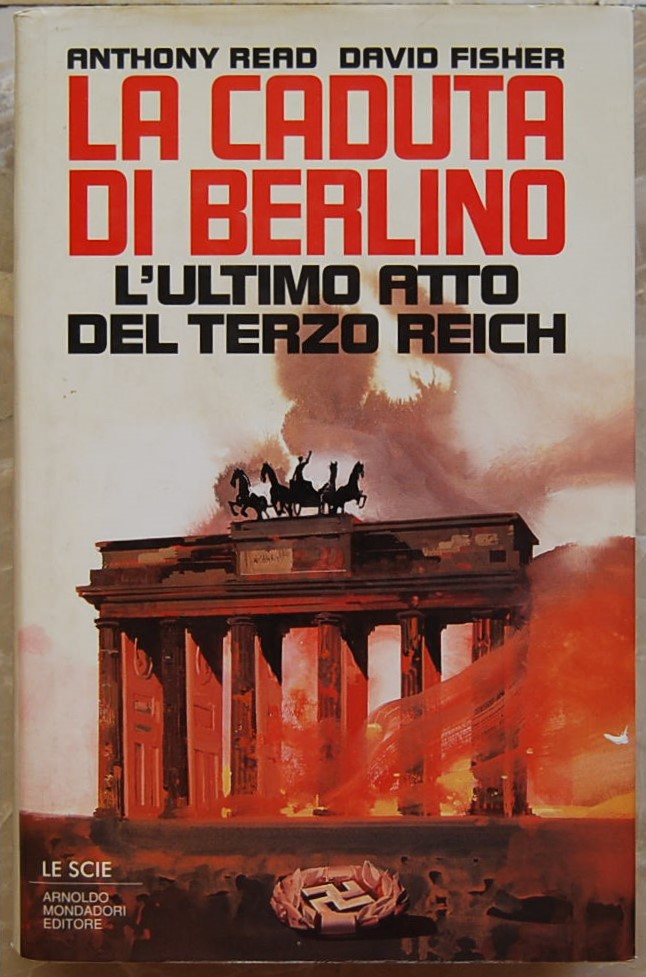 Rerd Anthony Fisher David LA CADUTA DI BERLINO. L'... - Copertina