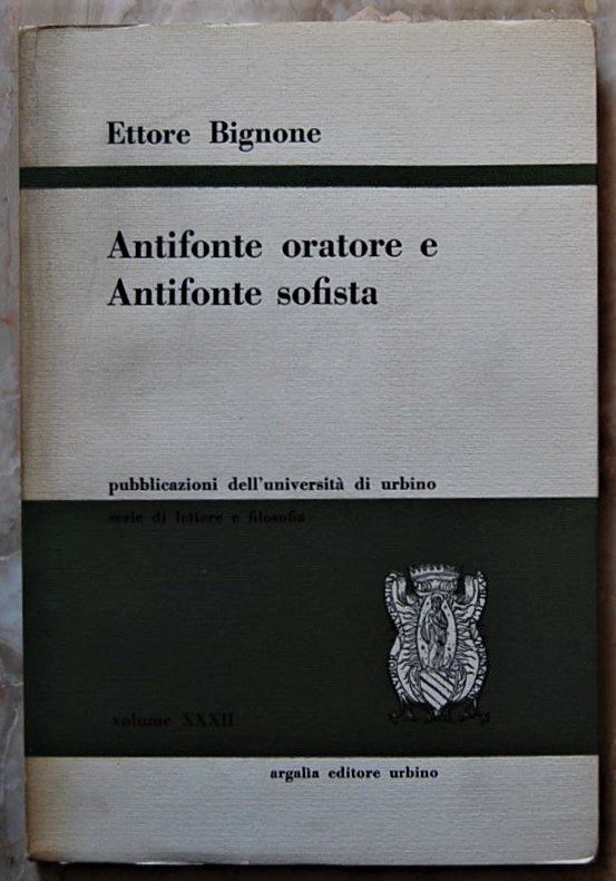 Bignone Ettore ANTIFONTE ORATORE E ANTIFONTE ... - Copertina