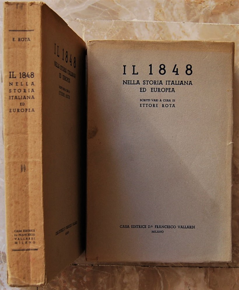 Rota Ettore IL 1848 NELLA STORIA ITALIANA ED ... - Copertina