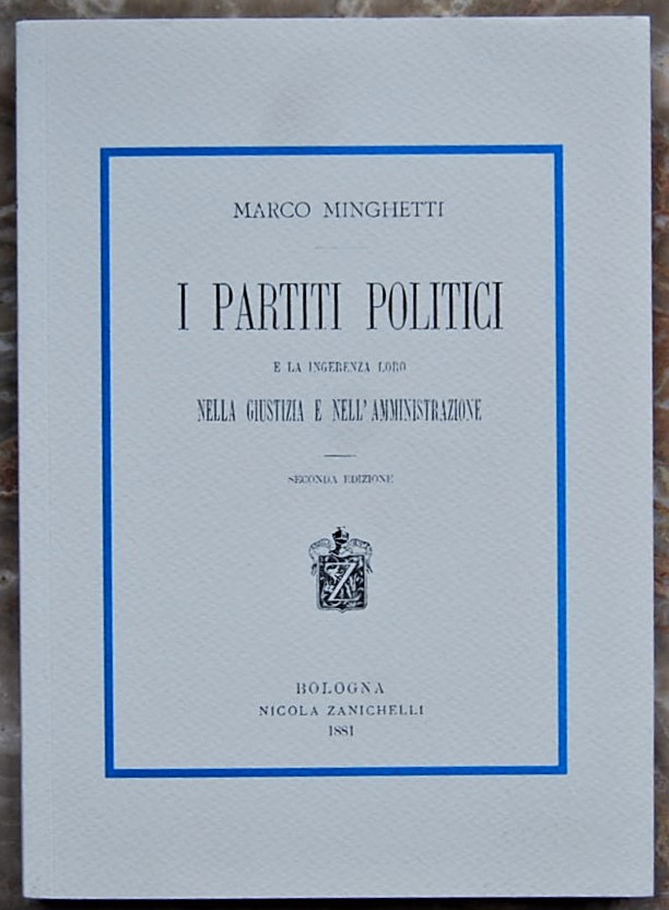 Minghetti Marco I PARTITI POLITICI E LA INGERENZA ... - Copertina