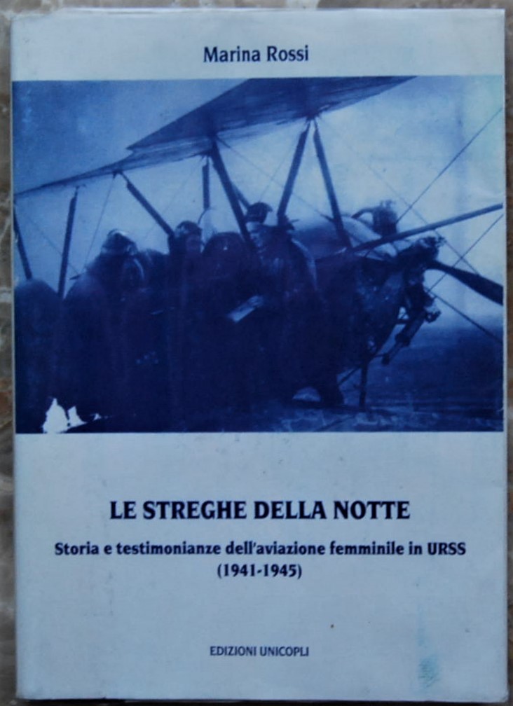 Rossi Marina LE STREGHE DELLA NOTTE. STORIA E ... - Copertina
