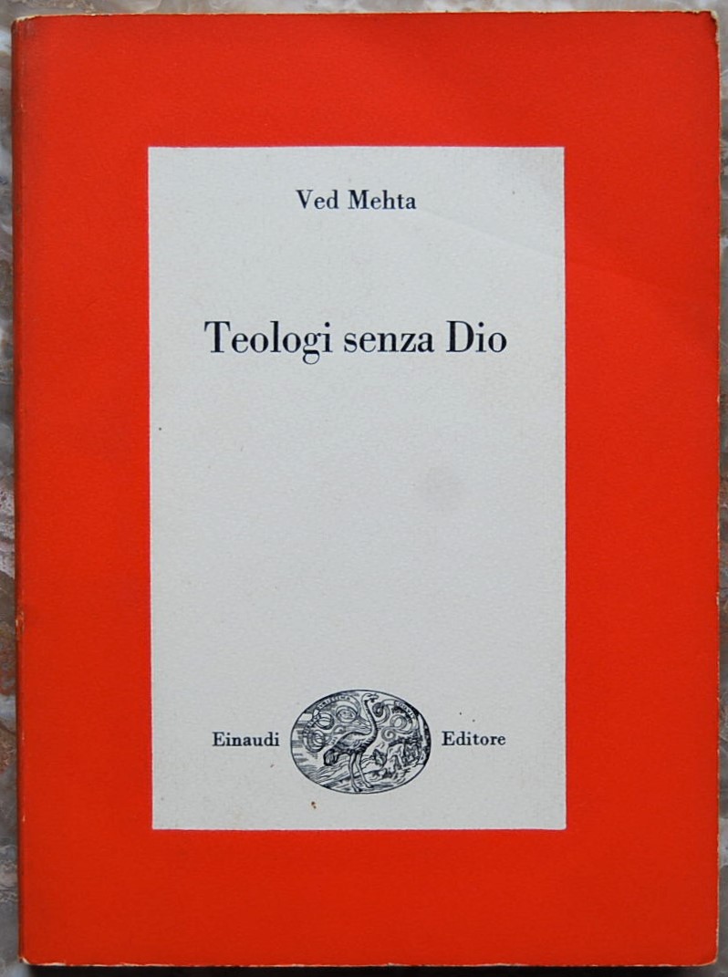 Ved Mehta TEOLOGI SENZA DIO. - Copertina