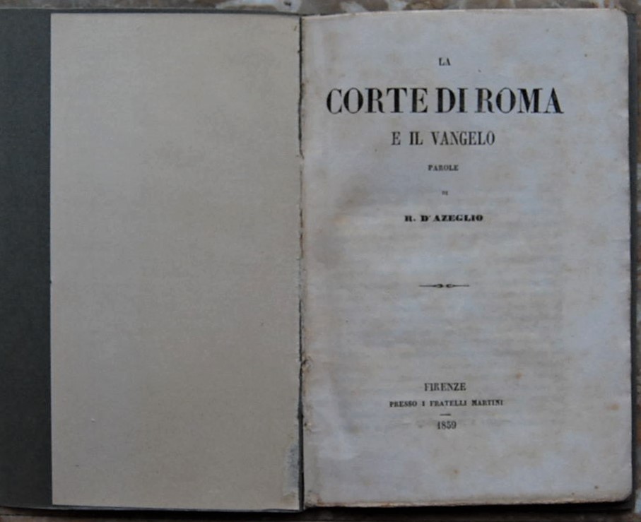 D'Azeglio Roberto LA CORTE DI ROMA E IL VANGELO. - Copertina