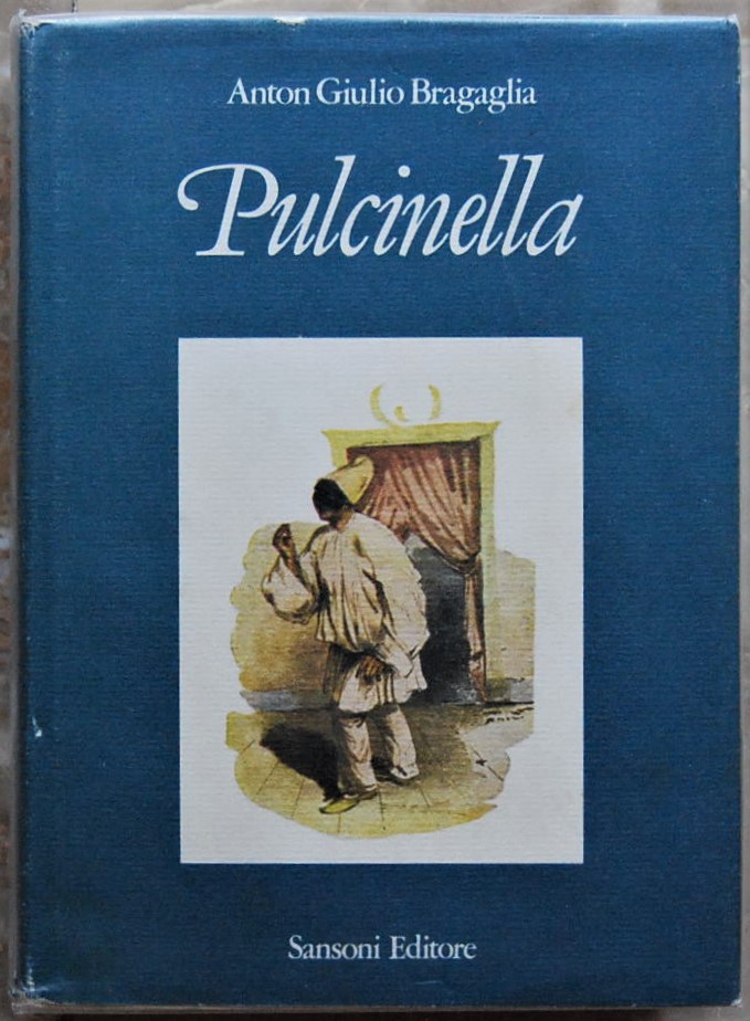 Bragaglia Anton Giulio PULCINELLA. - Copertina