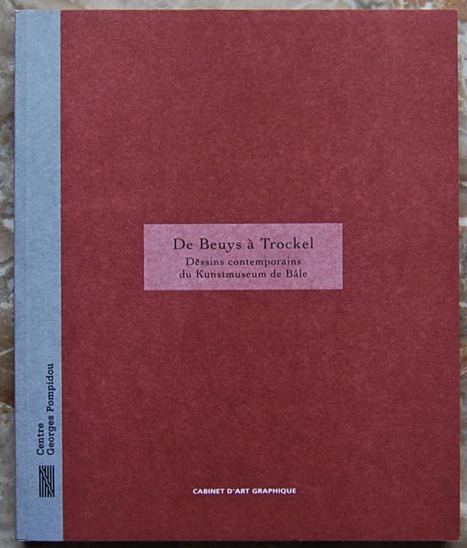  DE BEUYS A' TROCKEL. DESSINS CONTEMPORAINS DU ... - Copertina