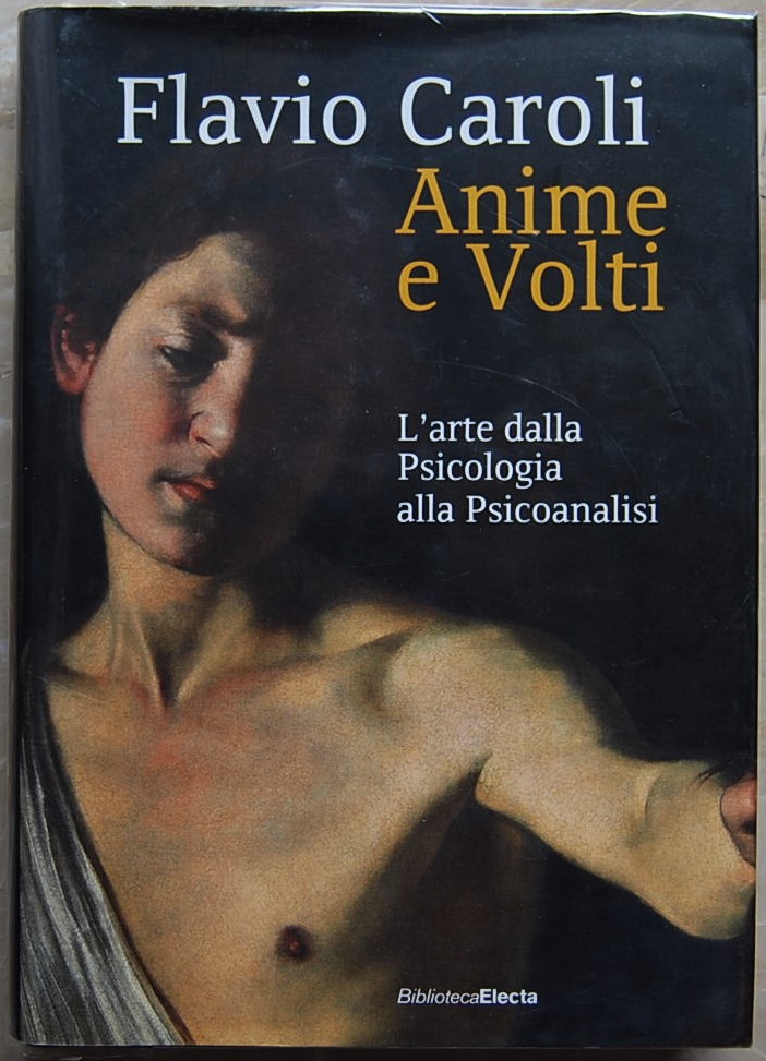 Caroli Flavio ANIME E VOLTI. L'ARTE DALLA ... - Copertina