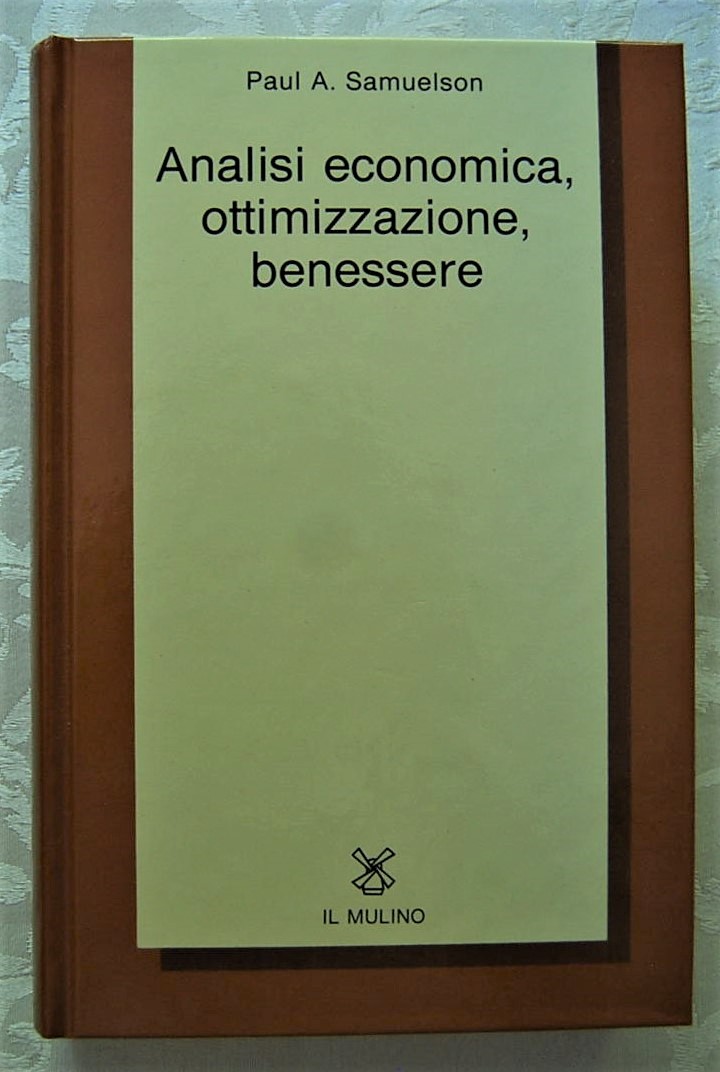 Samuelson Paul ANALISI ECONOMICA, OTTIMIZZAZIONE, ... - Copertina