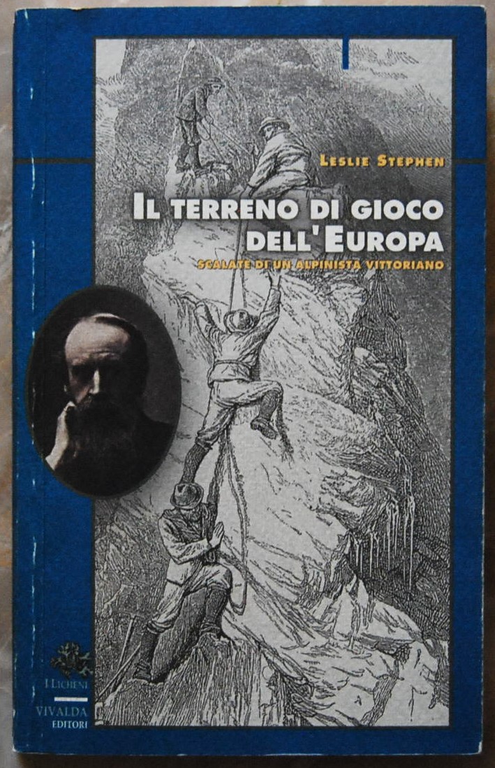 Leslie Stephen IL TERRENO DI GIOCO DELL'EUROPA. ... - Copertina