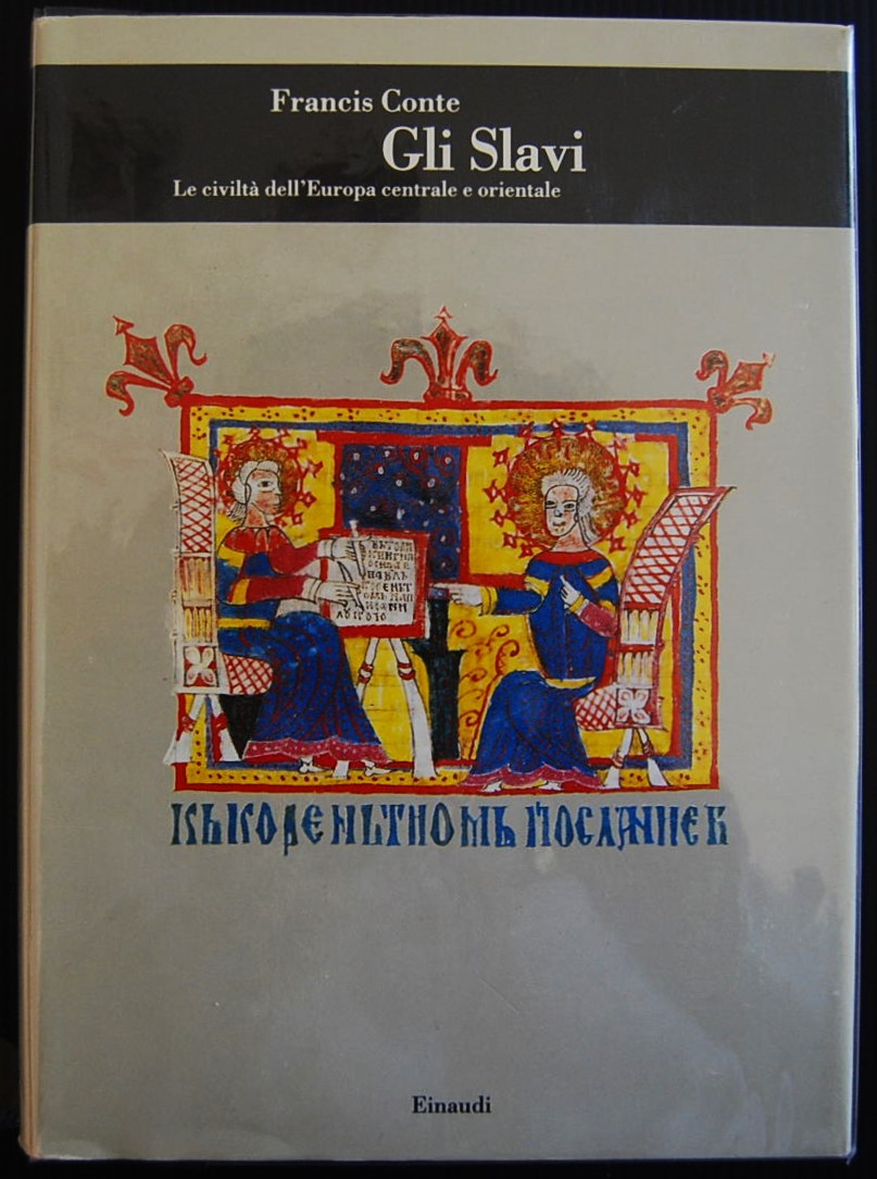 Conte Francis GLI SLAVI. LE CIVILTA' DELL'EUROPA ... - Copertina