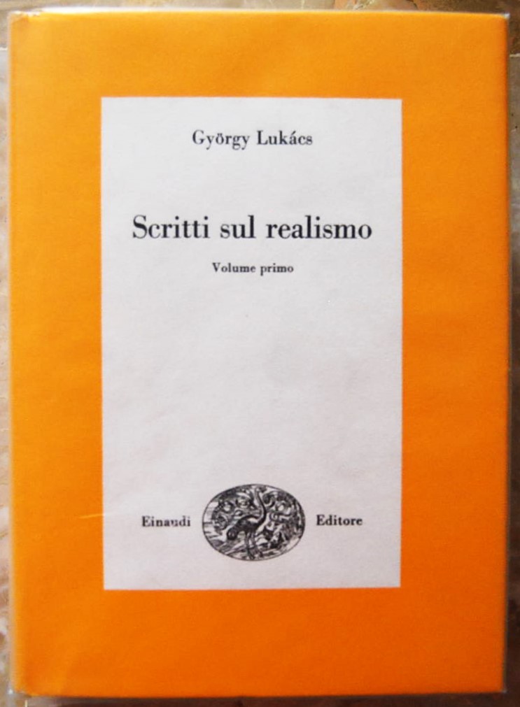Lukacs Gyorgy SCRITTI SUL REALISMO. VOLUME PRIMO. - Copertina