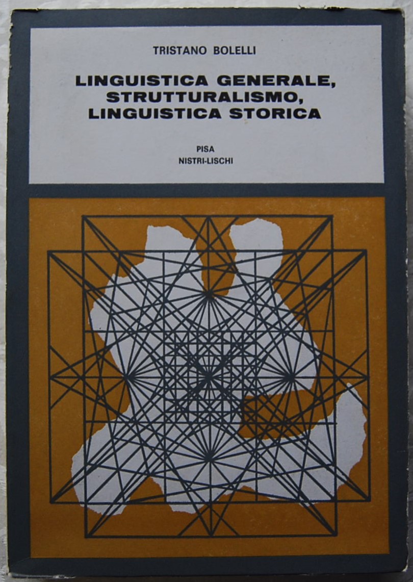 Bolelli Tristano LINGUISTICA GENERALE. ... - Copertina