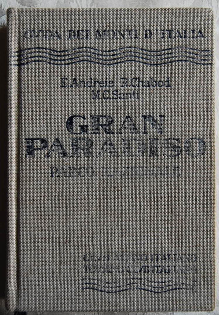 Andreis E. Chabod R. Santi M.C. GRAN PARADISO. ... - Copertina