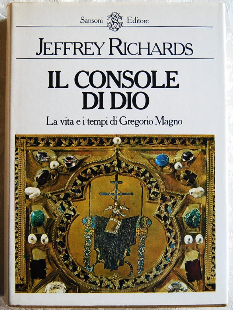 Richards Jeffrey IL CONSOLE DI DIO. LA VITA E I ... - Copertina