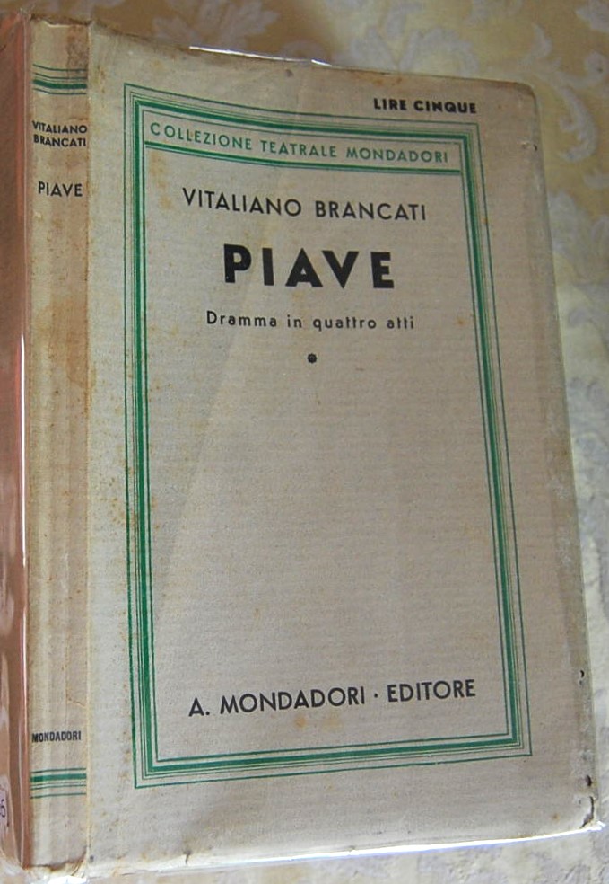 Brancati Vitaliano PIAVE. DRAMMA IN QUATTRO ATTI. - Copertina