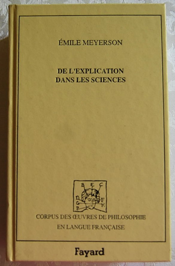 Meyerson Emile DE L'EXPLICATION DANS LES SCIENCES. - Copertina