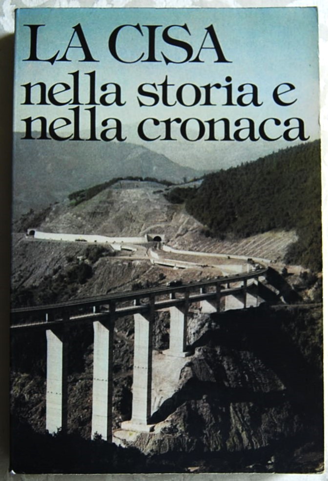  LA CISA. NELLA STORIA E NELLA CRONACA. - Copertina