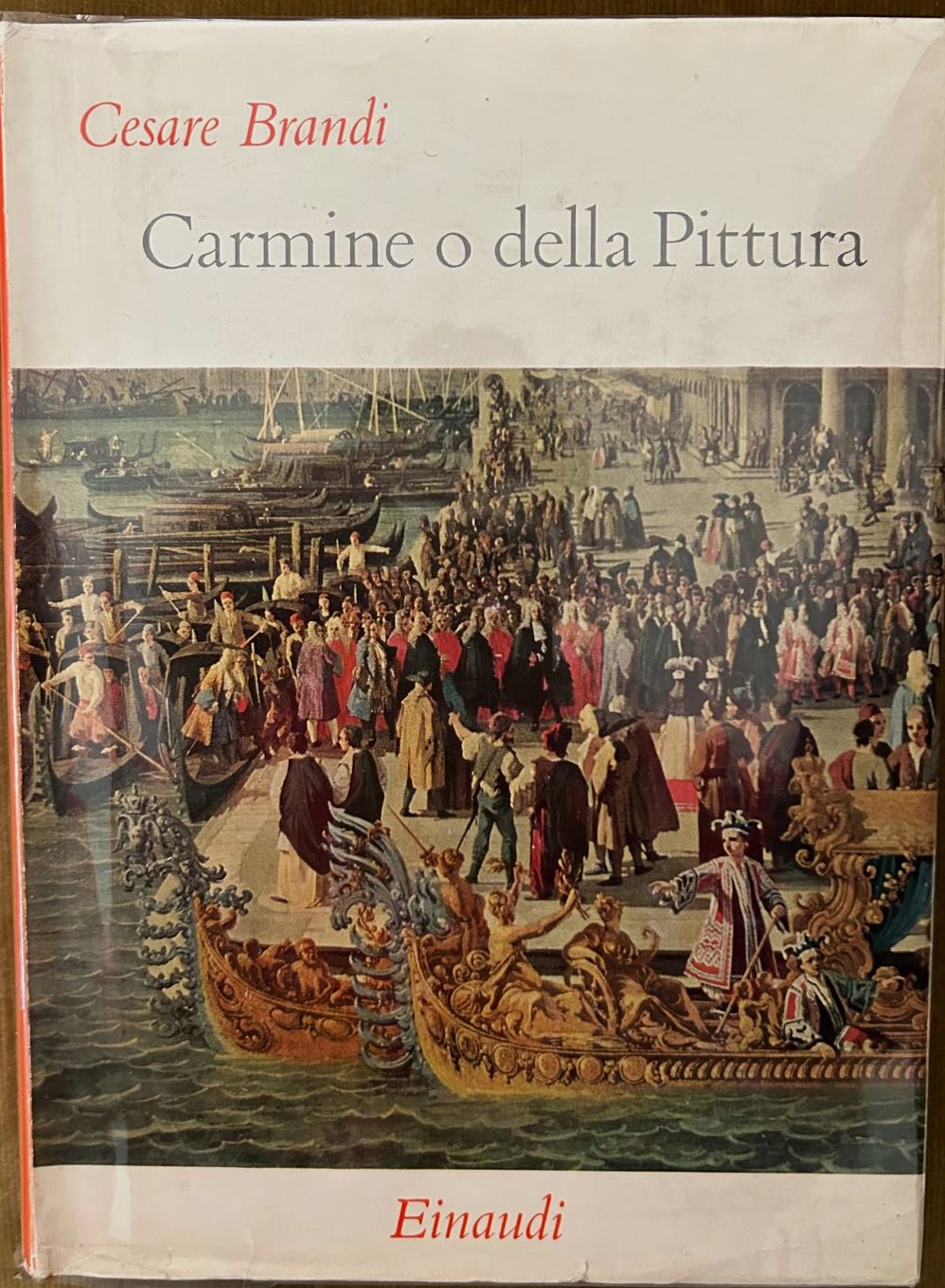 Brandi Cesare CARMINE O DELLA PITTURA. ELICONA I. - Copertina