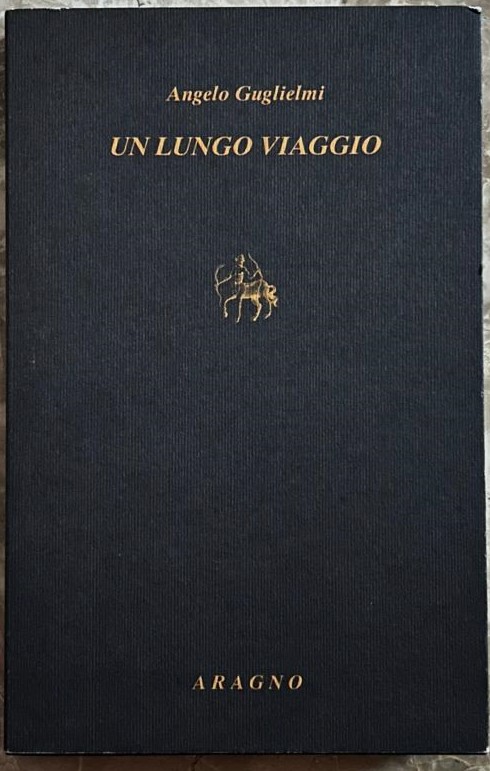 Guglielmi Angelo UN LUNGO VIAGGIO. - Copertina