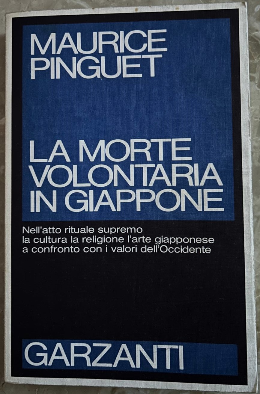 Pinguet Maurice LA MORTE VOLONTARIA IN GIAPPONE. - Copertina