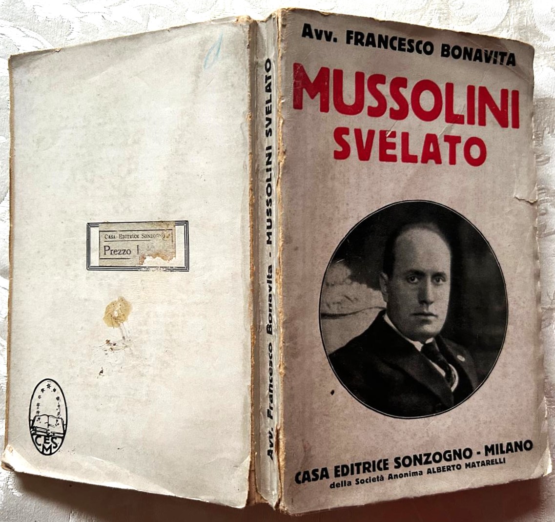 Bonavita Francesco MUSSOLINI SVELATO. - Copertina