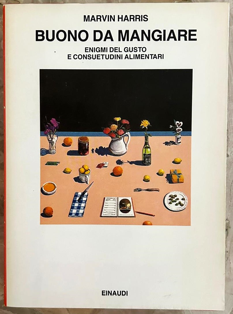 Harris Marvin BUONO DA MANGIARE. ENIGMI DEL GUSTO ... - Copertina