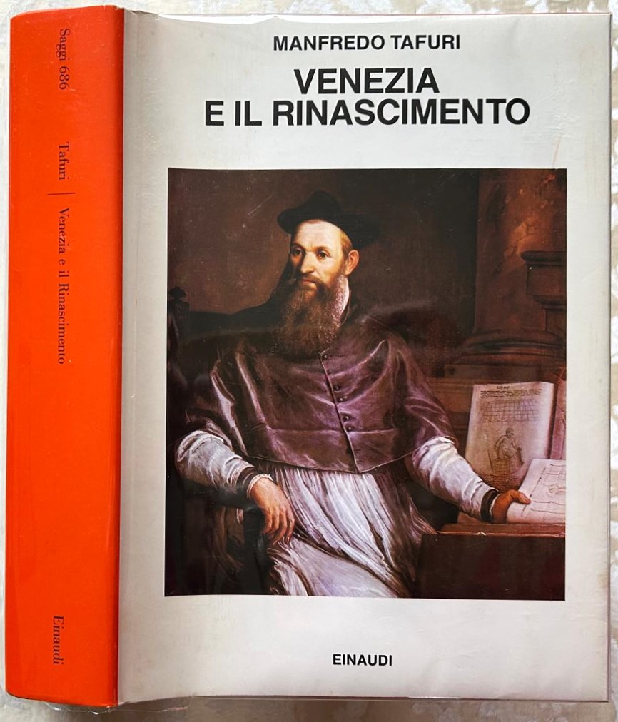 Tafuri Manfredo VENEZIA E IL RINASCIMENTO. - Copertina