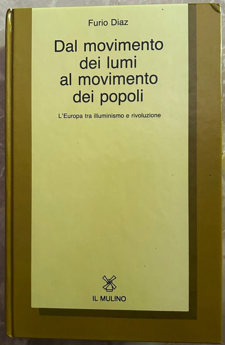 Diaz Furio DAL MOVIMENTO DEI LUMI AL MOVIMENTO DEI... - Copertina