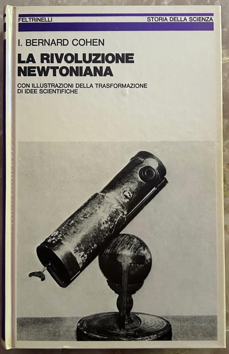 Cohen Bernard LA RIVOLUZIONE NEWTONIANA. - Copertina