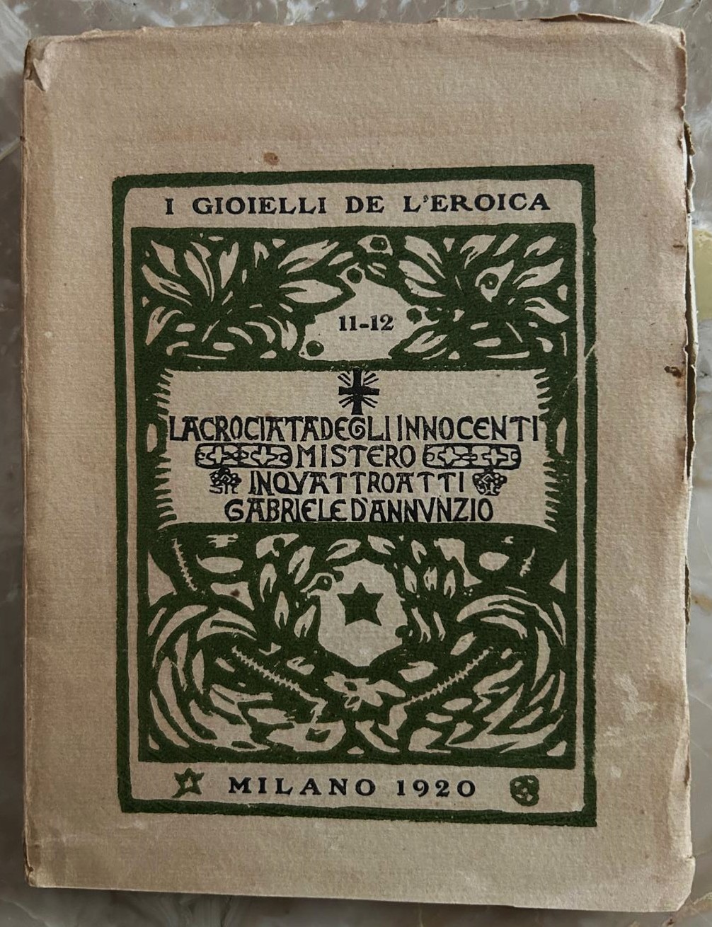 D'Annunzio Gabriele LA CROCIATA DEGLI INNOCENTI. - Copertina