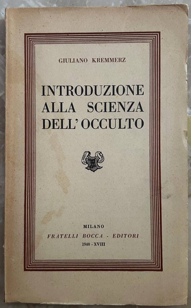 Kremmerz G. INTRODUZIONE ALLA SCIENZA DELL'OCCULTO... - Copertina