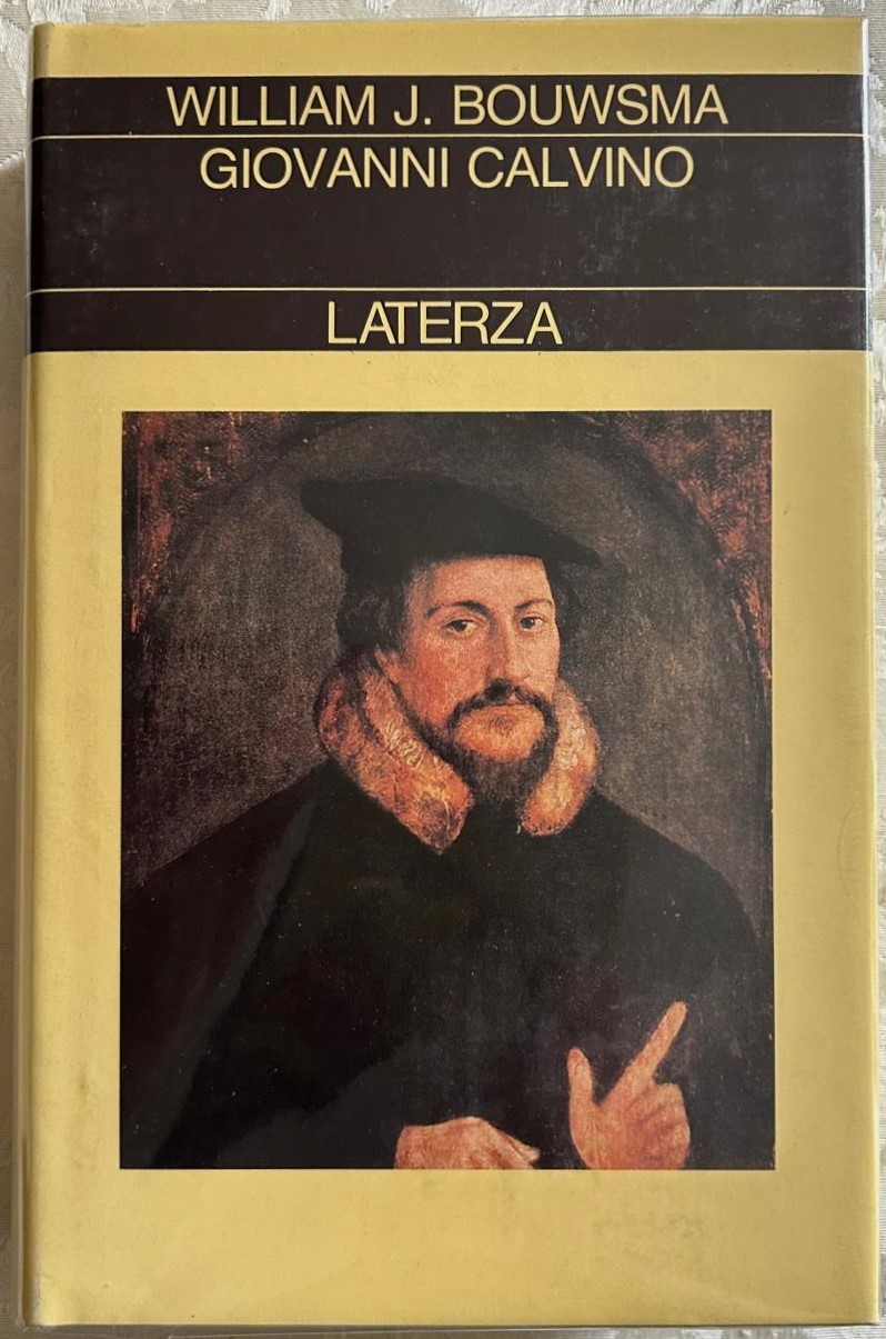 Bouwsma W. GIOVANNI CALVINO. - Copertina